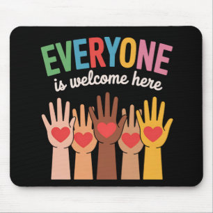 Iedereen is hier welkom muismat