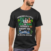 Iedereen is Iers behalve Schots op St. Patrick's T-shirt (Voorkant)