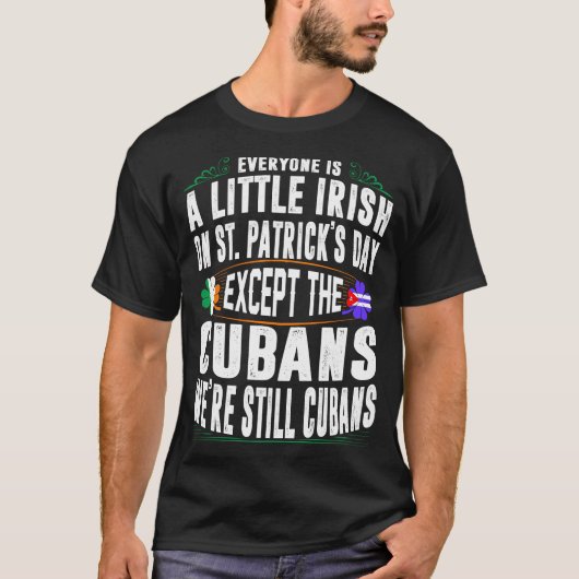 Iedereen is Iers op St Patrick's Day Cubans Shirt (Voorkant)