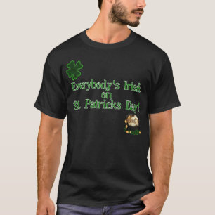 Iedereen is Iers op St Patrick's Day. T-shirt