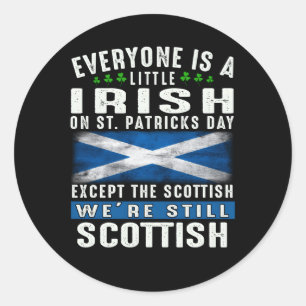 Iedereen is klein Iers op St Patrick's Day behalve Ronde Sticker