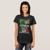 Iedereen is klein Iers op St Patricks Day Behalve T-shirt (Voorkant volledig)