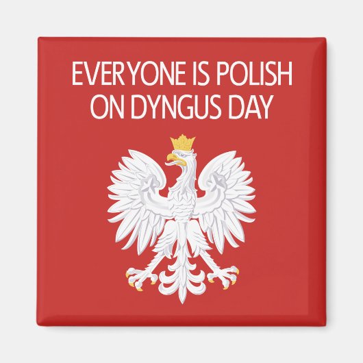 Iedereen is Pools op Dyngus Day Magnet (Voorkant)