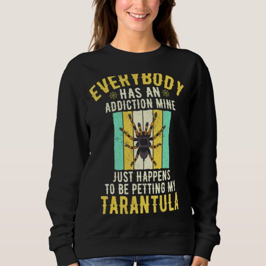 Iedereen is verslaafd aan tarantula's trui (Voorkant)