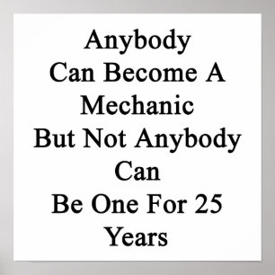Iedereen kan een mechanisch worden, maar niemand k poster