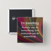 Iedereen kan iets doen vierkante button 5,1 cm (Voorkant /achterkant)