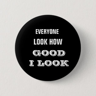 IEDEREEN, KIJK HOE, GOED IK KIJK NAAR DE KNOP RONDE BUTTON 5,7 CM