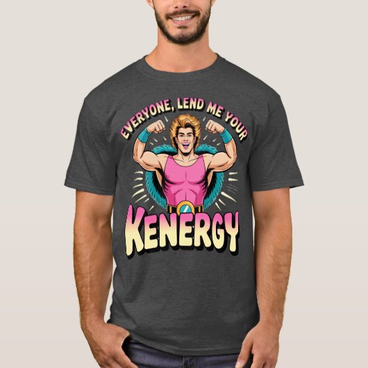 Iedereen leen me je Kenergy T-shirt (Voorkant)