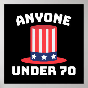 Iedereen onder de 70 voor de Amerikaanse president Poster
