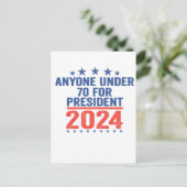 Iedereen onder de 70 voor president 2024 Grappige  Briefkaart (Staand voorkant)