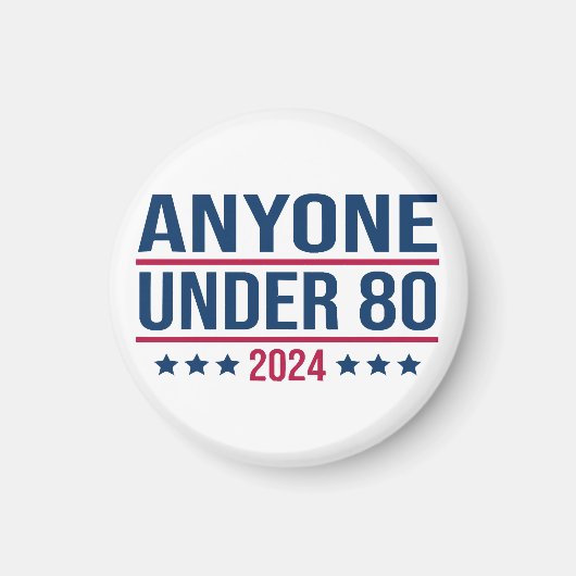 Iedereen onder de 80 2024 Grappig President Magneet (Voorkant)