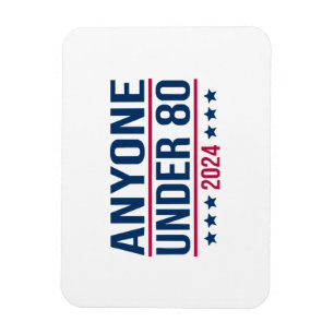 Iedereen onder de 80 2024 Grappig President Magneet