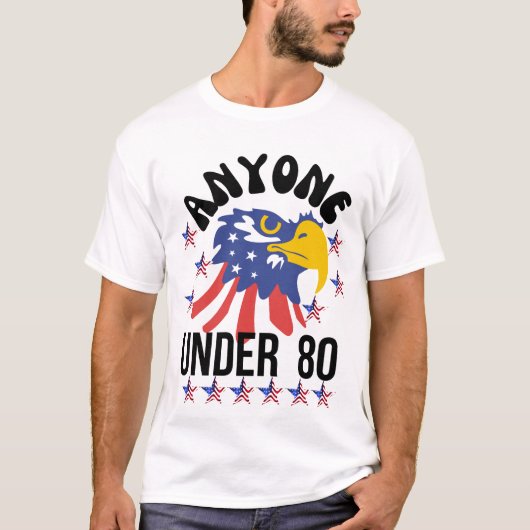 Iedereen onder de 80 presidentsverkiezingen 2024 t-shirt (Voorkant)
