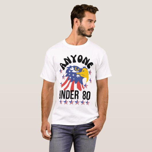 Iedereen onder de 80 presidentsverkiezingen 2024 t-shirt (Voorkant volledig)