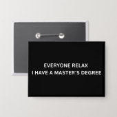Iedereen Onthoudt Even Iedereen Heeft Een Masterdi Button (Voorkant / Achterkant)