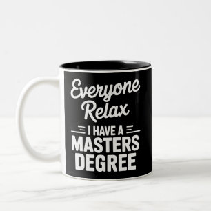 Iedereen Onthoudt Ik Heb Eeen Masterdiploma Master Tweekleurige Koffiemok
