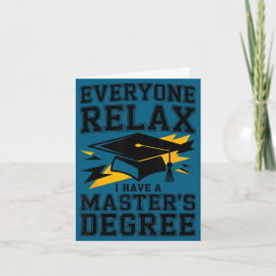 Iedereen ontspant, ik heb een masterdiploma gehaal kaart