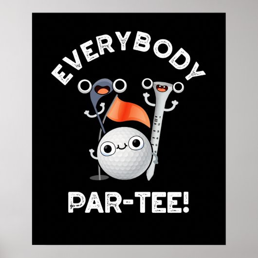 Iedereen Par-t-shirt Funny Golf Pun Dark BG Poster (Voorkant)