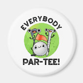 Iedereen Par-t-shirt Funny Golf Pun Magneet (Voorkant)