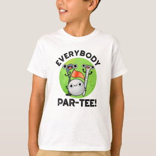 Iedereen Par-t-shirt Funny Golf Pun T-shirt