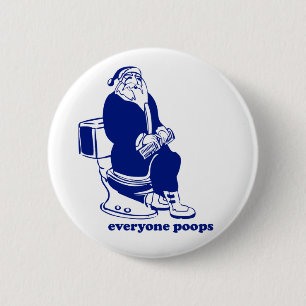 Iedereen Poops Ronde Button 5,7 Cm