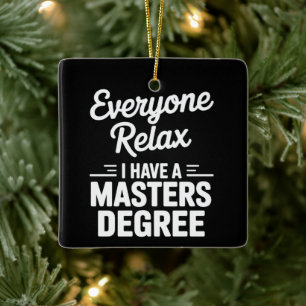 Iedereen Rustig Aan Ik Heb Eén Meester Graad Maste Keramisch Ornament