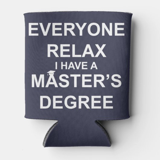 Iedereen rustig, ik heb een masterdiploma blikjeskoeler (Voorkant)