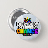 Iedereen Verdient een Kans Ronde Button 5,7 Cm (Voorkant /achterkant)