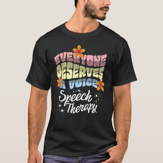 Iedereen Verdient Een Stem Logopedie Speechie T-shirt (Voorkant)
