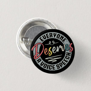 Iedereen verdient een voice speech SLP Vintage Ronde Button 3,2 Cm