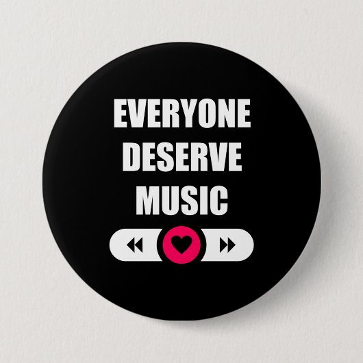 Iedereen verdient muziek ronde button 7,6 cm (Voorkant)