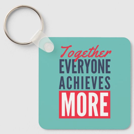 Iedereen verenigt meer teamwerk Kantoor Sleutelhanger (Voorkant)