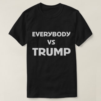 Iedereen VS Trump-Shirt T-shirt