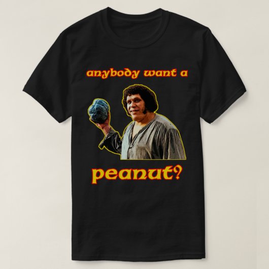 Iedereen wil een pinda fezzik t-shirt (Design voorkant)