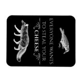 Iedereen wil je kaasvosskooi stelen magneet (Horizontaal)