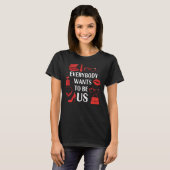 Iedereen wil ons zijn t-shirt (Voorkant volledig)