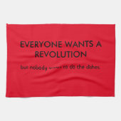 Iedereen wil revolutie, maar... theedoek (Horizontaal)