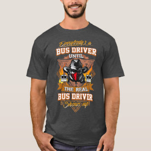 Iedereen x27s een busbestuurder tot Shirt