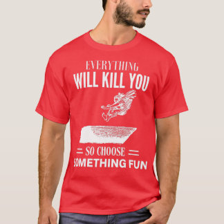 IEDEREEN ZAL JE DALEN ZODAT JE IETS KIEST MET FUN T-SHIRT