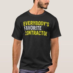 Iedereen zijn favoriete aannemer bouwvakker t-shirt