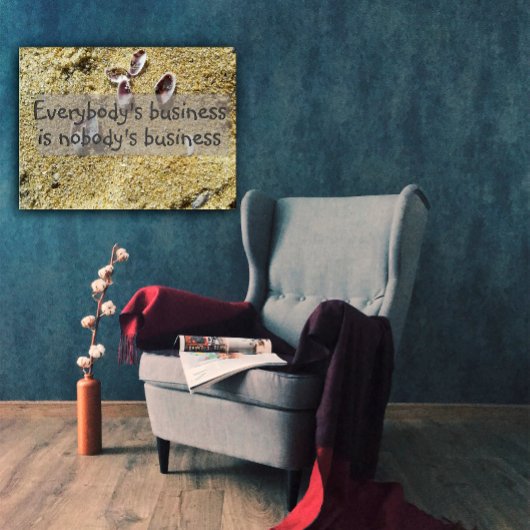 Iedereen's zakelijke wijsheid gezegde poster