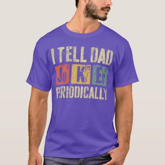 Iell Dad Jokes Periodically Funny Men Fathers Day  T-shirt (Voorkant)
