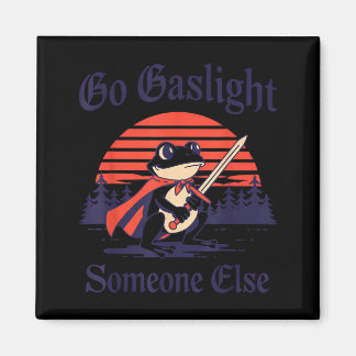 Iemand anders Gaslighten Kikker Grappig Sarcasme Magneet