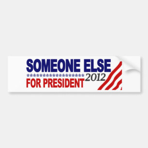 Iemand Anders Voor President 2012 Bumpersticker