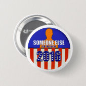 Iemand anders voor President in 2016 Ronde Button 5,7 Cm (Voorkant /achterkant)