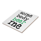 Iemand beer me tegeltje (Zijkant)