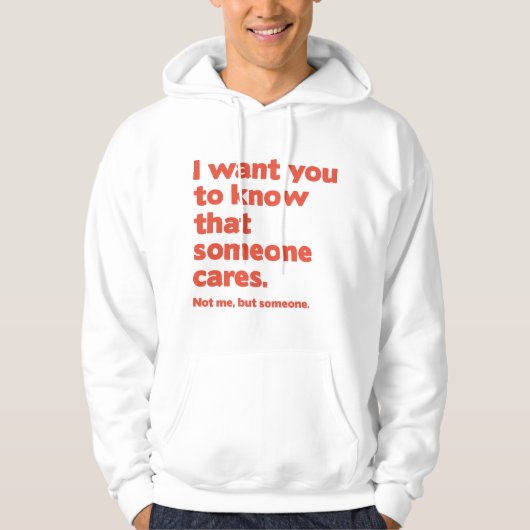 Iemand Cares Hoodie (Voorkant)