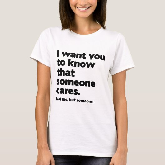 Iemand Cares T-shirt (Voorkant)