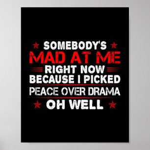 Iemand die de juiste vrede over Drama heeft uitgez Poster
