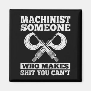 Iemand Die Je Niet Kunt - Grappige Cnc-Machinist  Magneet
